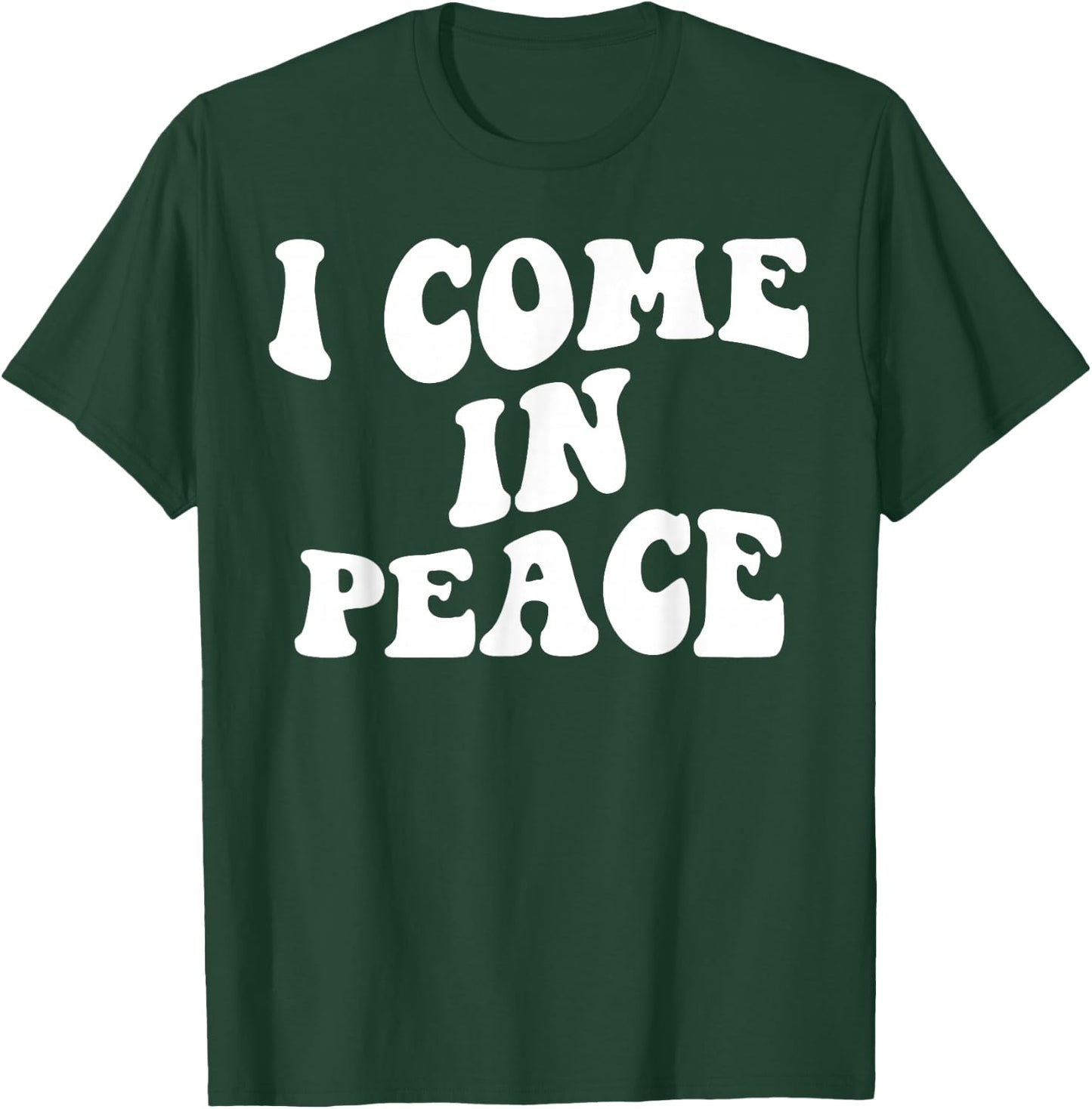I Come in Peace Im Peace Couples Lovers Funny Matching T-Shirt - T-Shirt | Forest