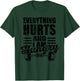 Everything Hurts I'm Hungry Funny Gym Workout Women Men T-Shirt - T-Shirt | Forest