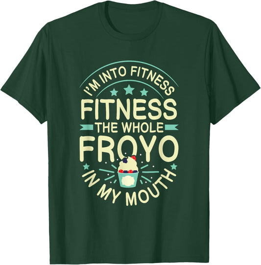 FROYO Quote for a Frozen Yogurt fan T-Shirt - T-Shirt | Forest