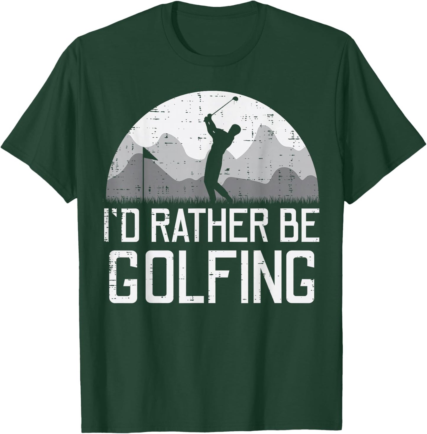 Id Rather Be Golfing Golfer Golf Player Dad Men Women Kids T-Shirt - T-Shirt | Forest