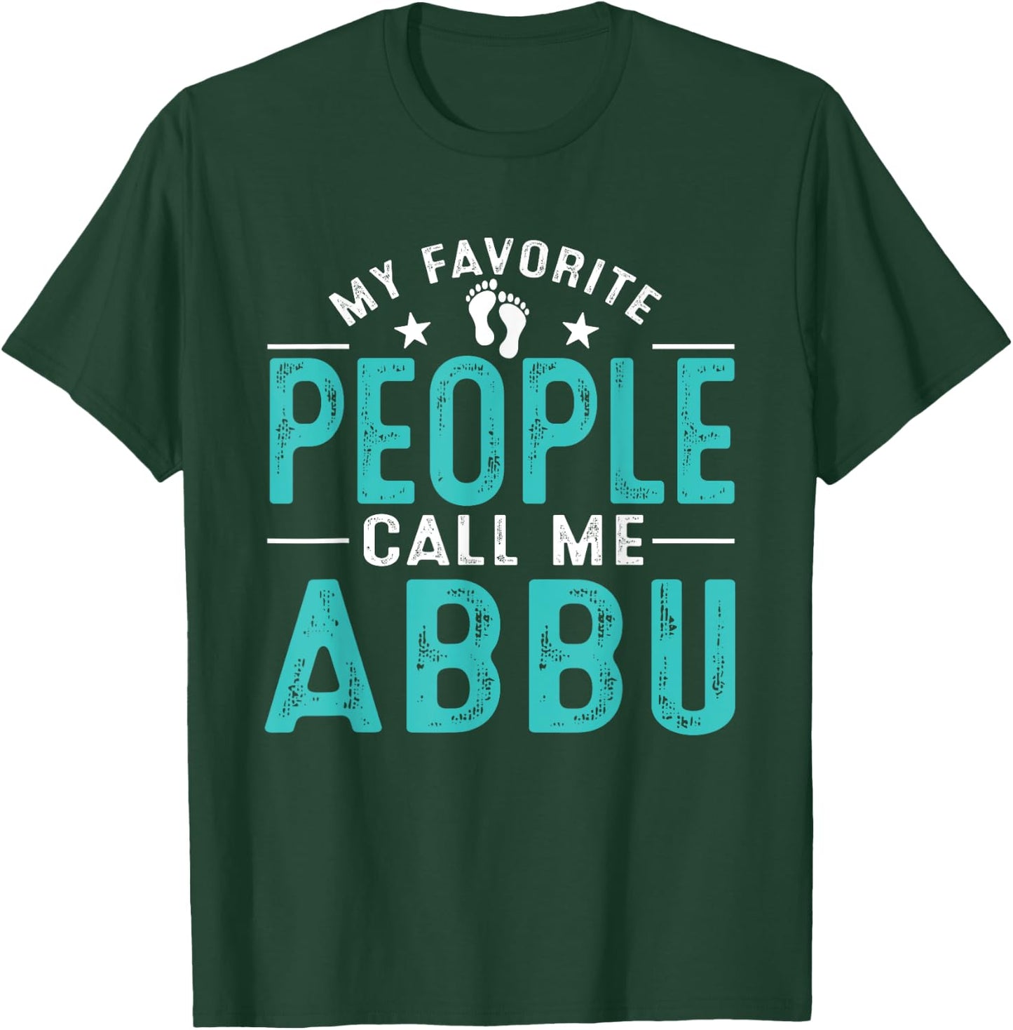 My Favorite People Call Me Abbu Vintage Funny Abbu Father T-Shirt - T-Shirt | Forest