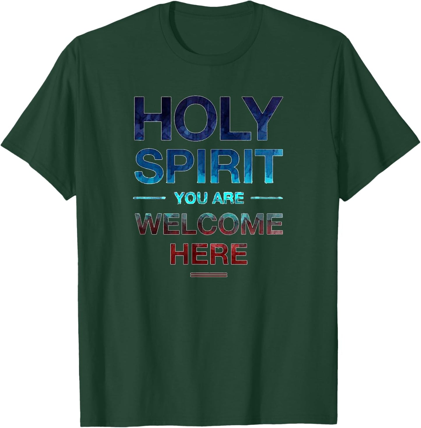Holy Spirit You Are Welcome Here Men Kids T-Shirt - T-Shirt | Forest