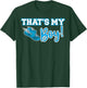 Track and Field Mom That's My Boy High School Sports Mother T-Shirt - T-Shirt | Forest
