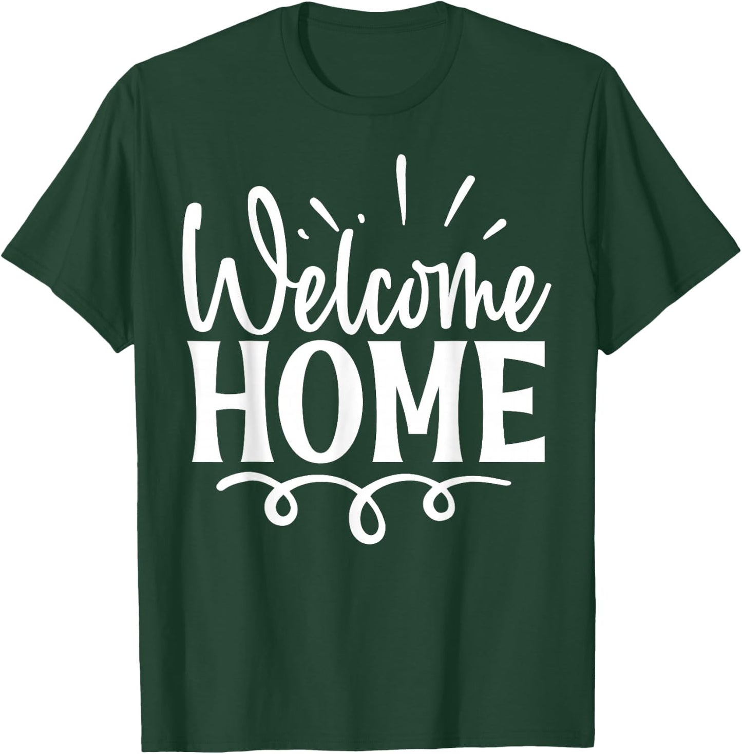 Welcome Home Cute Family Day , Small, Black T-Shirt - T-Shirt | Forest