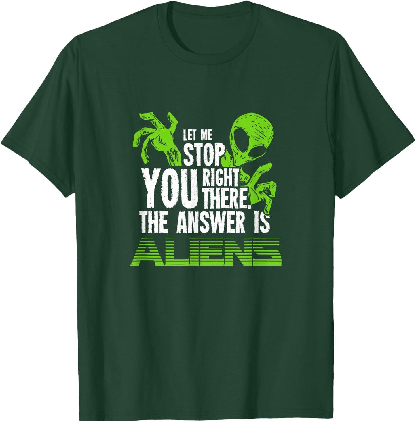 The Answer Is Aliens Gift Ancient Astronaut Theorist T-Shirt - T-Shirt | Forest