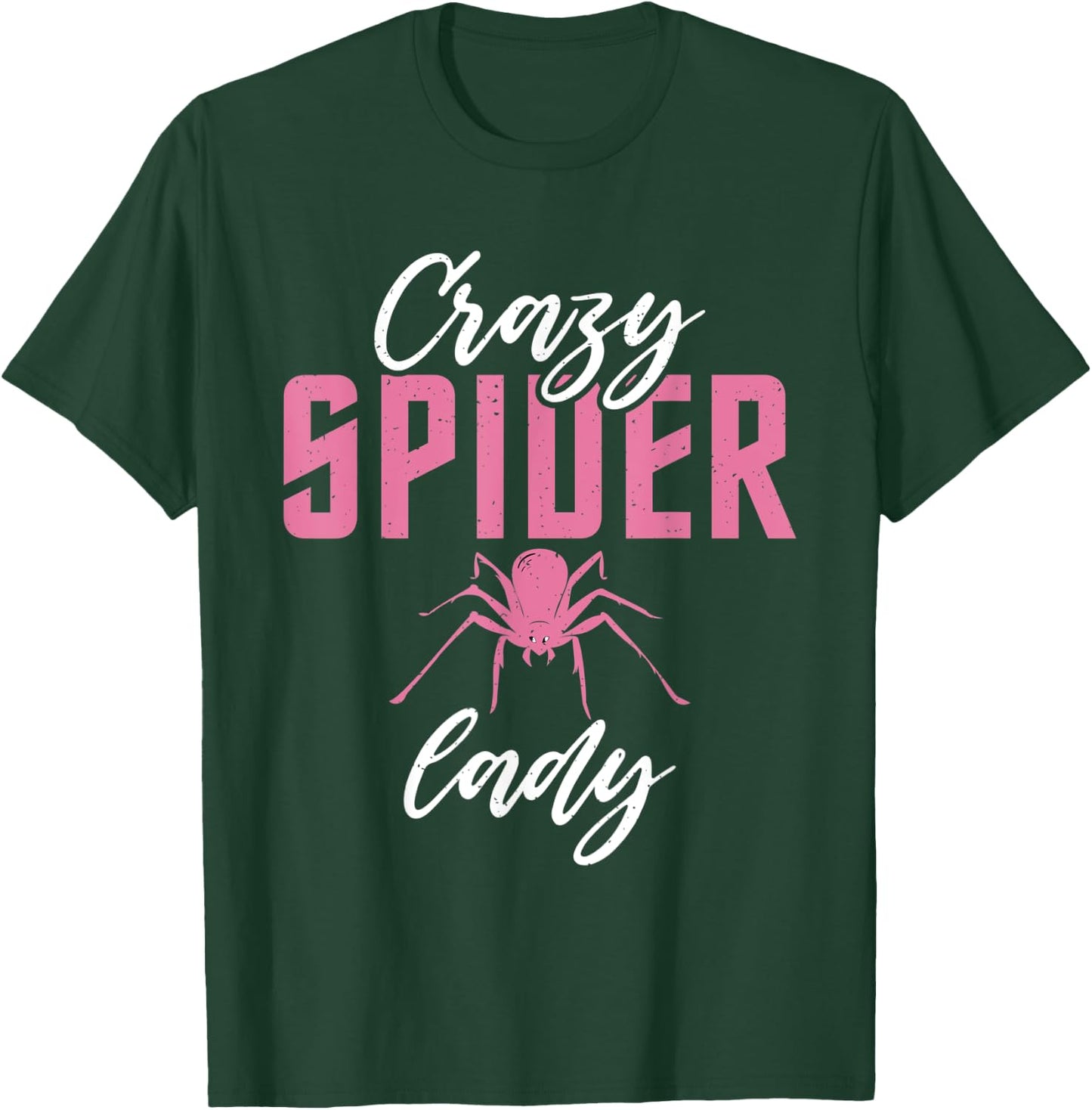 Crazy Spider Lady Tarantula Spider Owner T-Shirt - T-Shirt | Forest