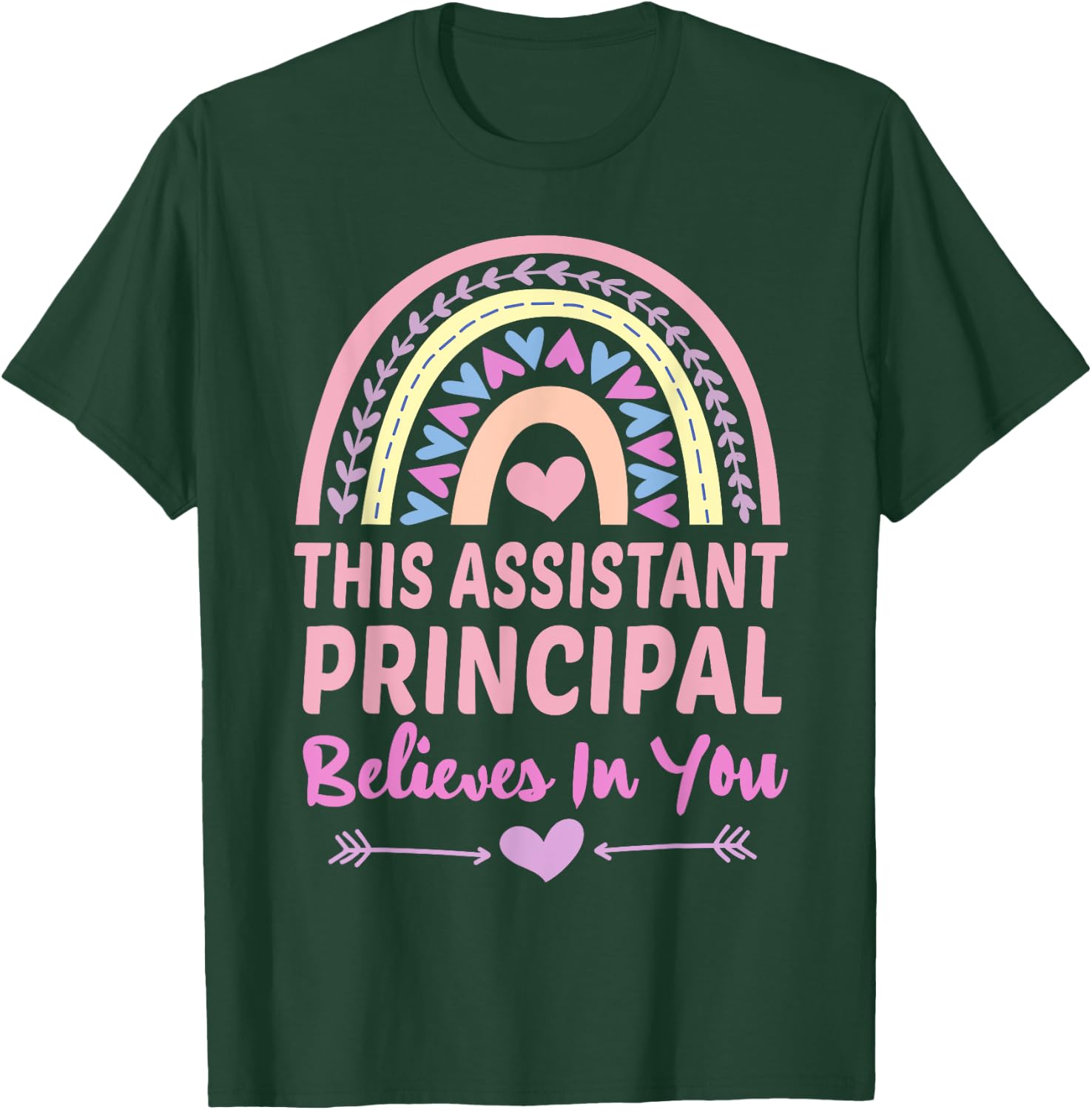 This Assistant Principal Believes In You Rainbow Cute School T-Shirt - T-Shirt | Forest