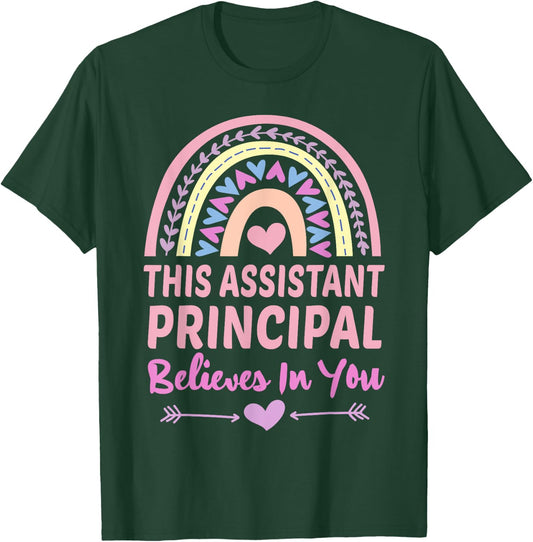 This Assistant Principal Believes In You Rainbow Cute School T-Shirt - T-Shirt | Forest