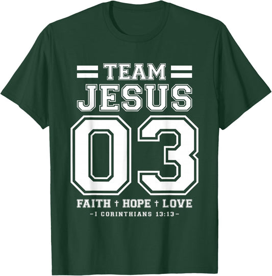 Christian - Team Jesus 03 Faith Hope Love T-Shirt - T-Shirt | Forest