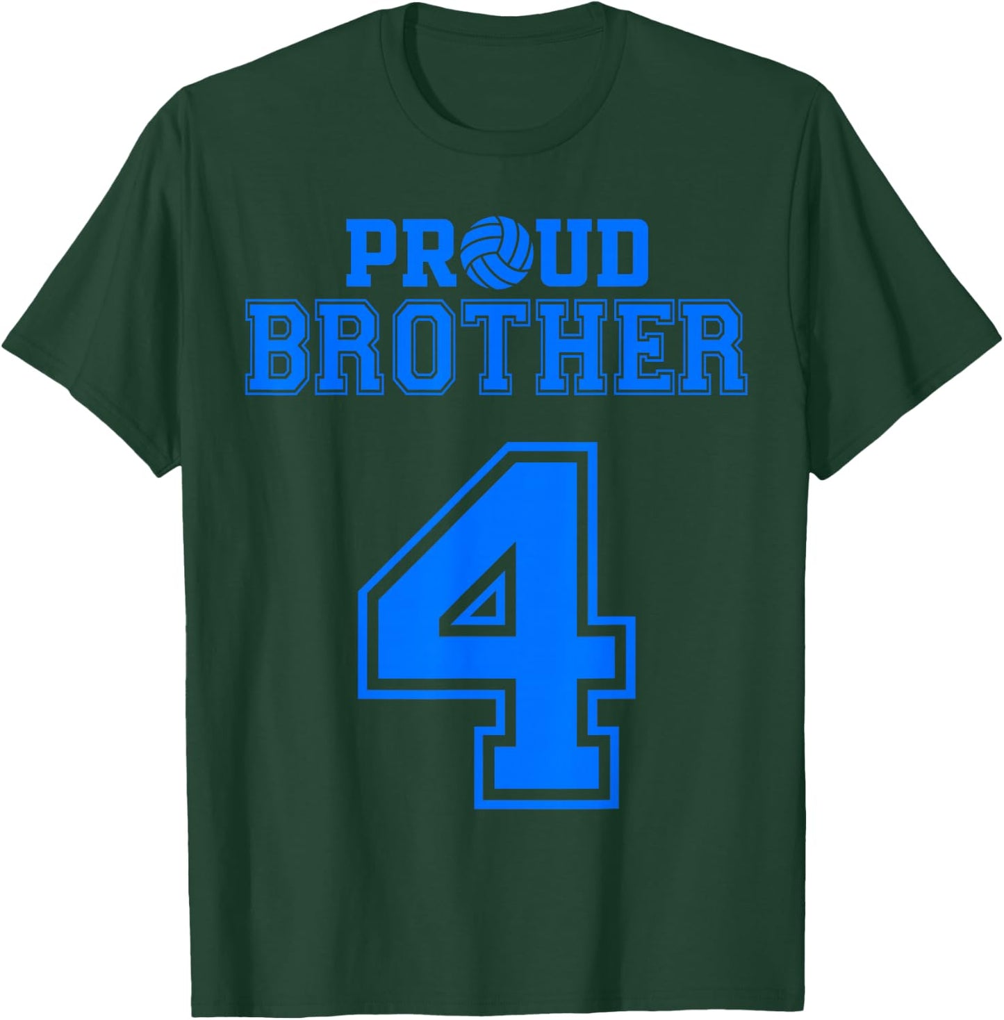 Proud Volleyball Brother Number 4 B T-Shirt - T-Shirt | Forest