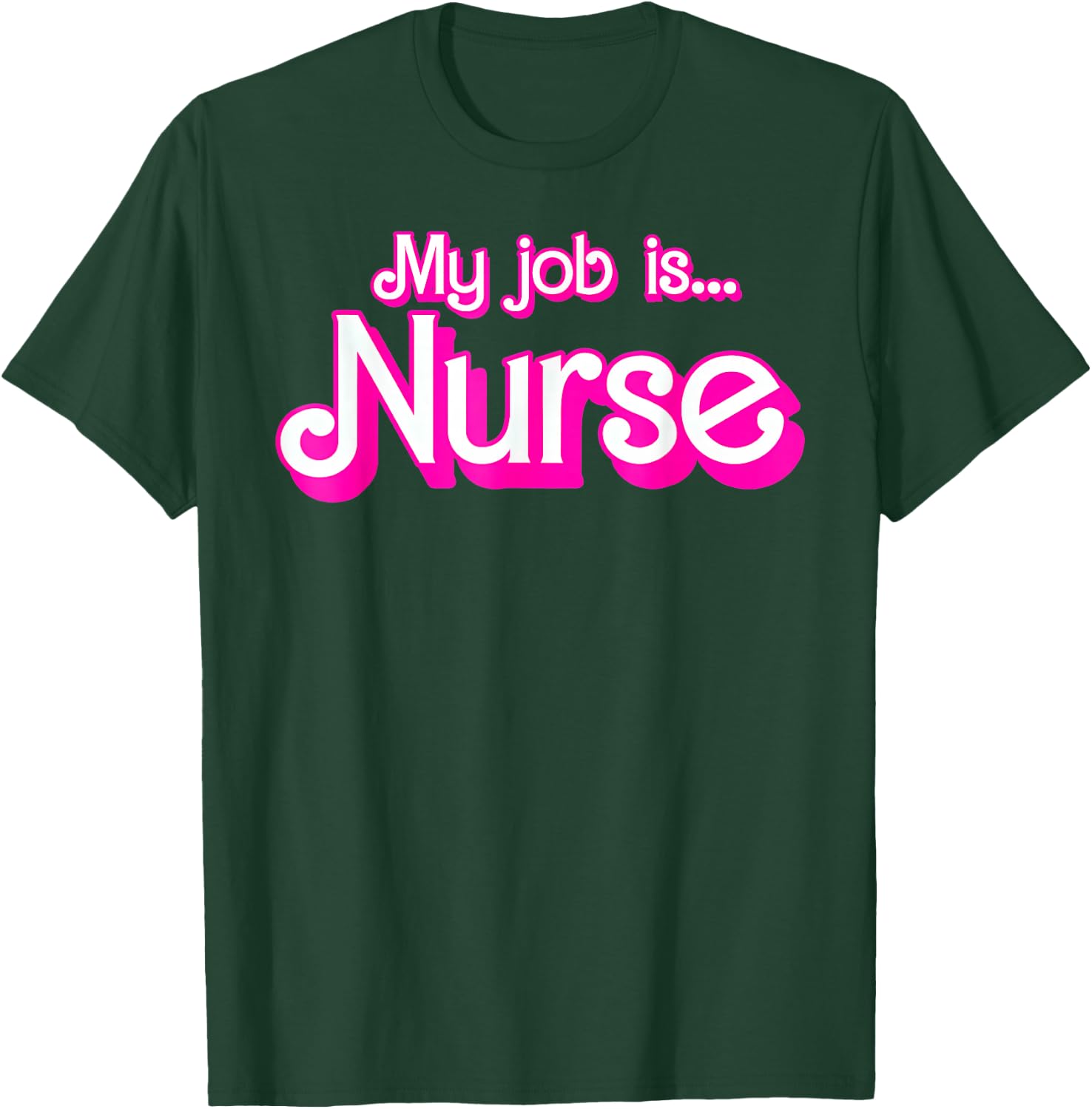 My Job Is Nurse Pink Retro RN Nursing School Lpn Lvn T-Shirt - T-Shirt | Forest