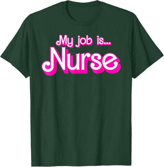 My Job Is Nurse Pink Retro RN Nursing School Lpn Lvn T-Shirt - T-Shirt | Forest