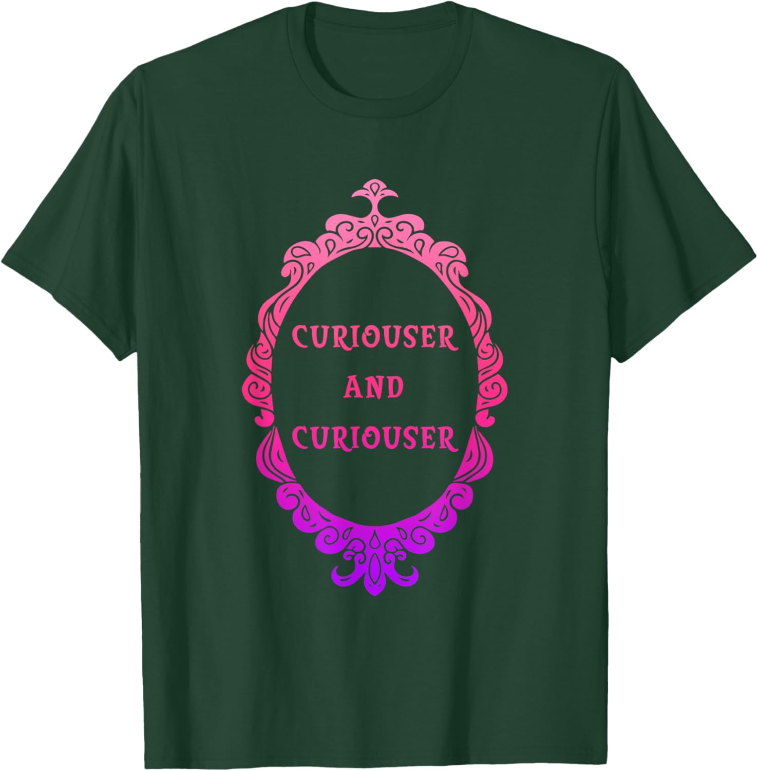 Curiouser & Curiouser T-Shirt - T-Shirt | Forest