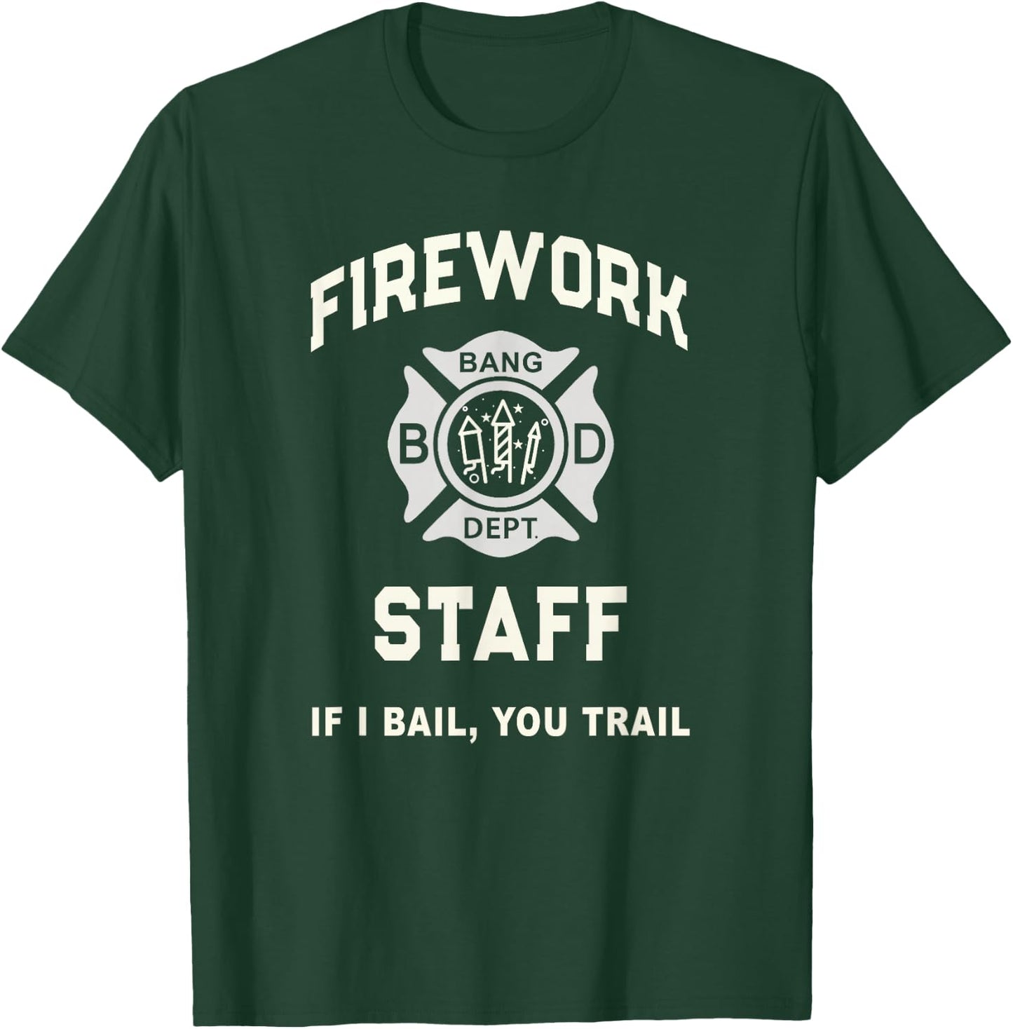 Patriotic FIREWORK STAFF Safety Director July 4th Pyro Tech T-Shirt - T-Shirt | Forest