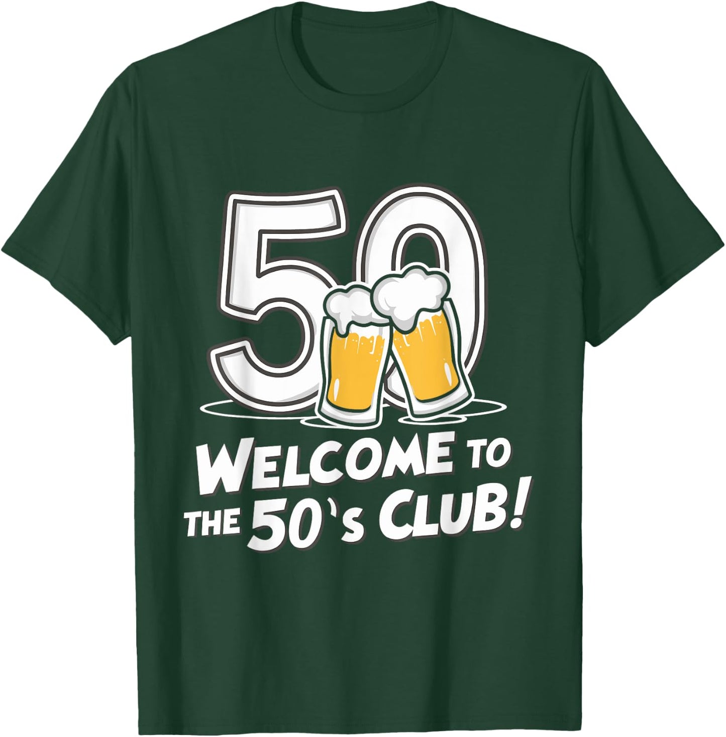 50th Birthday 50 years Welcome to the 50's club T-Shirt - T-Shirt | Forest