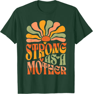 Strong as a Mother Mother's Day T-Shirt - T-Shirt | Forest