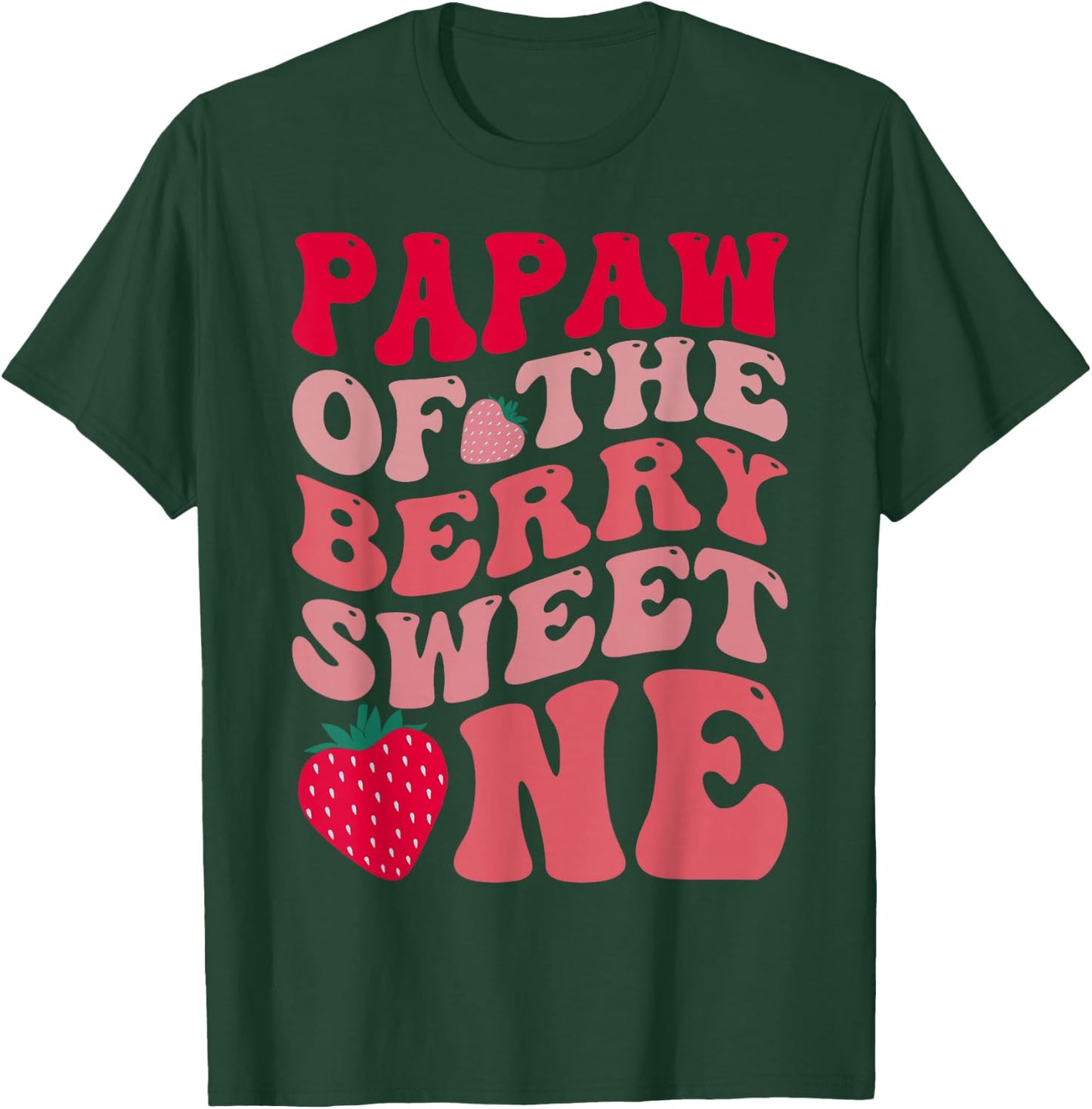 Papaw Of The Berry Sweet One Strawberry First Birthday T-Shirt - T-Shirt | Forest