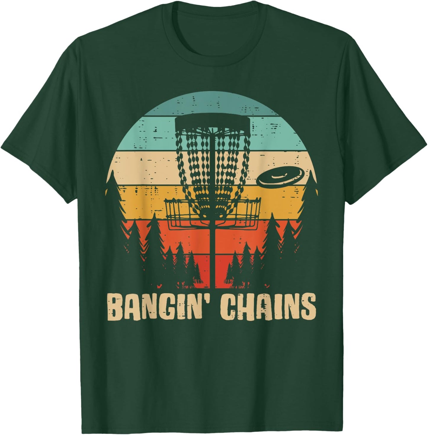 Disc Golf Bangin Chains Retro Frisbee Golfer Frolf Men Women T-Shirt - T-Shirt | Forest