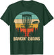 Disc Golf Bangin Chains Retro Frisbee Golfer Frolf Men Women T-Shirt - T-Shirt | Forest