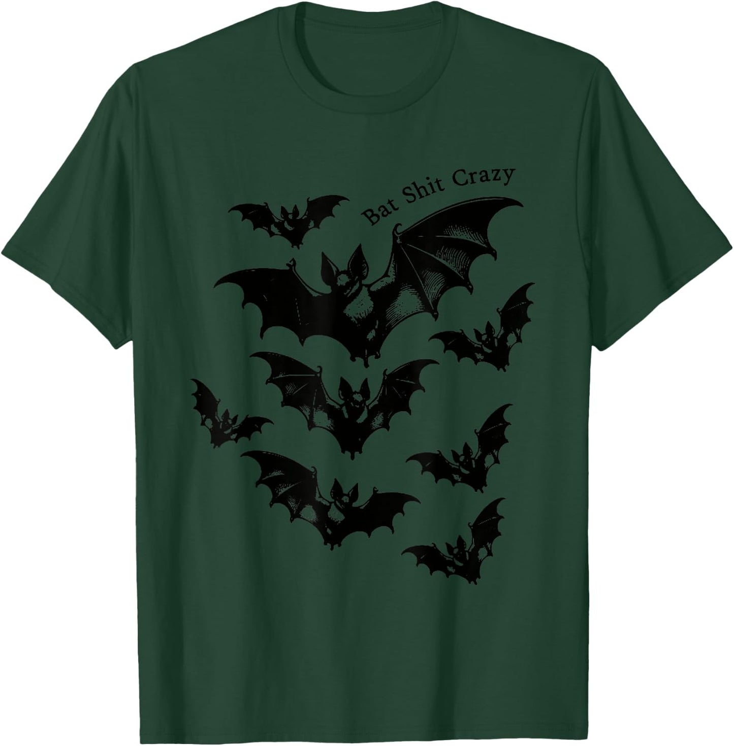 Bat Shit Crazy, Trendy Witchy Halloween, Spooky Season T-Shirt - T-Shirt | Forest