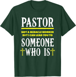 Pastor Not A Miracle Worker Minister Clergy Pastor T-Shirt - T-Shirt | Forest
