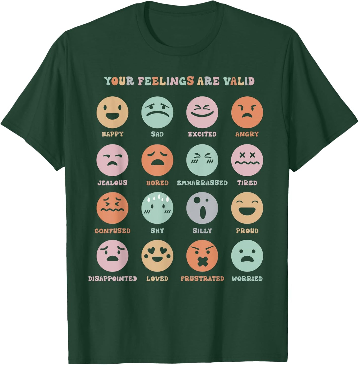 Funny Your Feelings Are Valid My Feelings Emotion Faces T-Shirt - T-Shirt | Forest