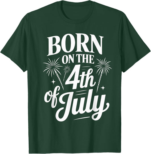 Born On The 4th Of July American Pride T-Shirt - T-Shirt | Forest
