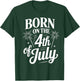 Born On The 4th Of July American Pride T-Shirt - T-Shirt | Forest