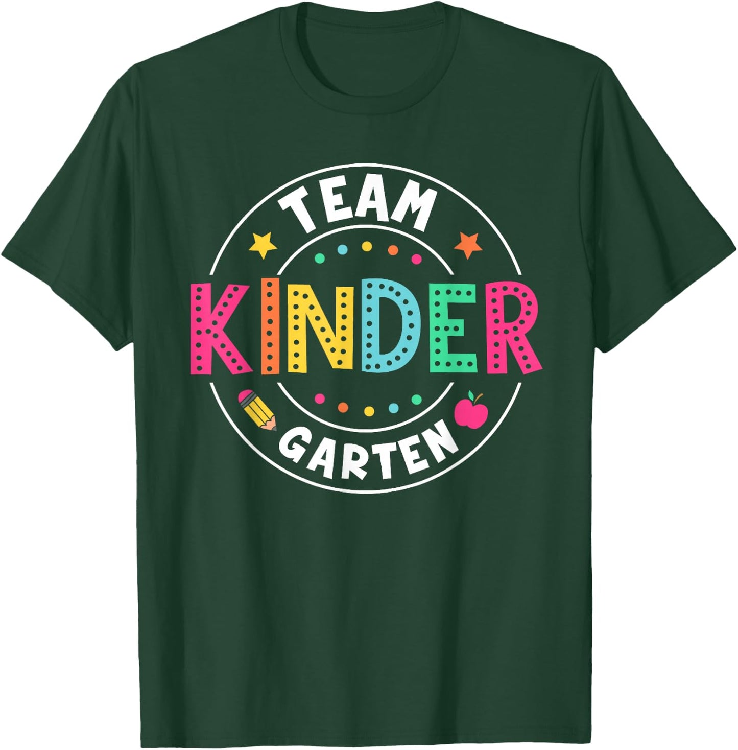 Team Kindergarten Teacher Back To School Kindergarten Squad T-Shirt - T-Shirt | Forest