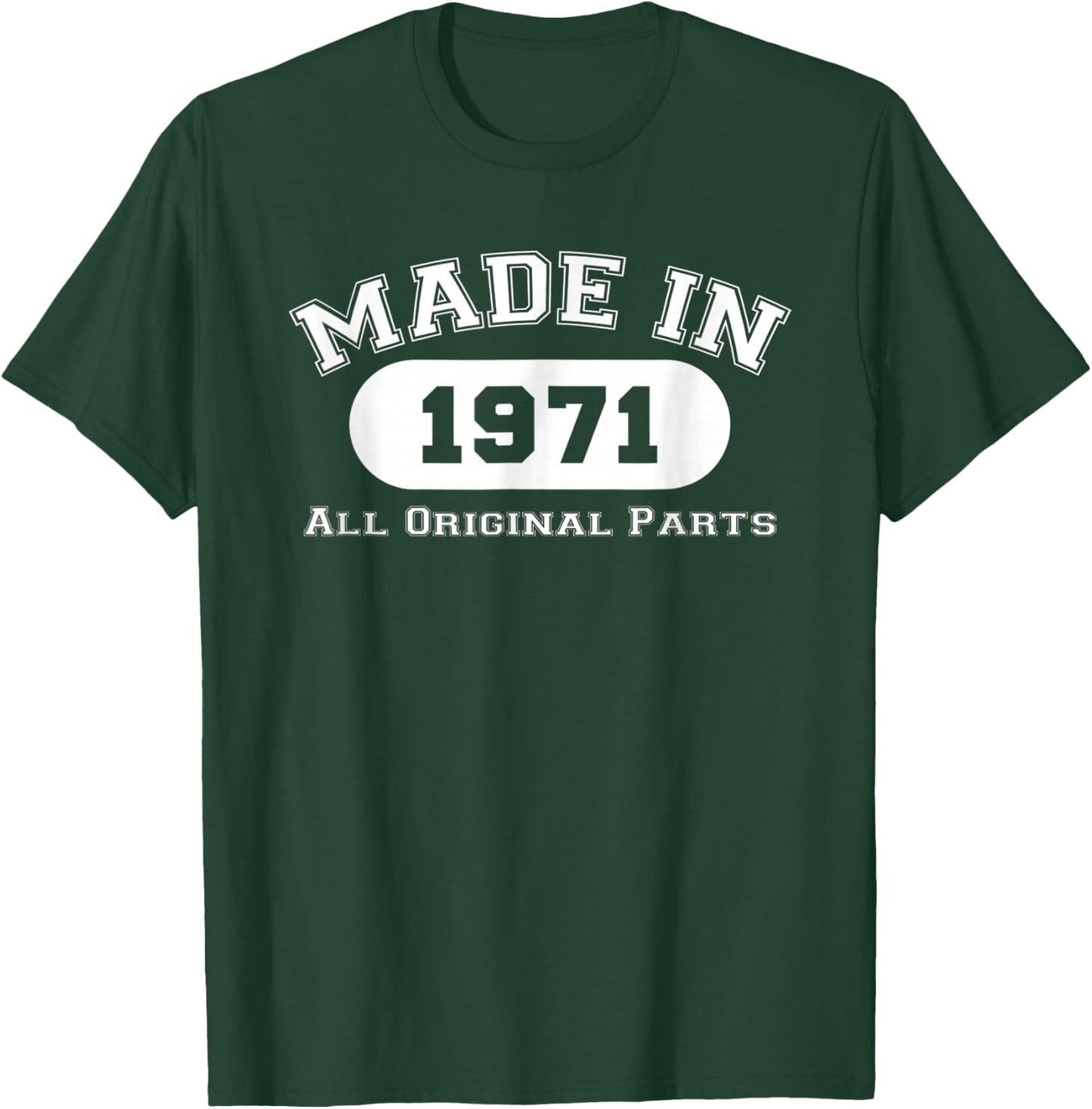 Made in 1971 All Original Parts Funny 51st Birthday Gift T-Shirt - T-Shirt | Forest