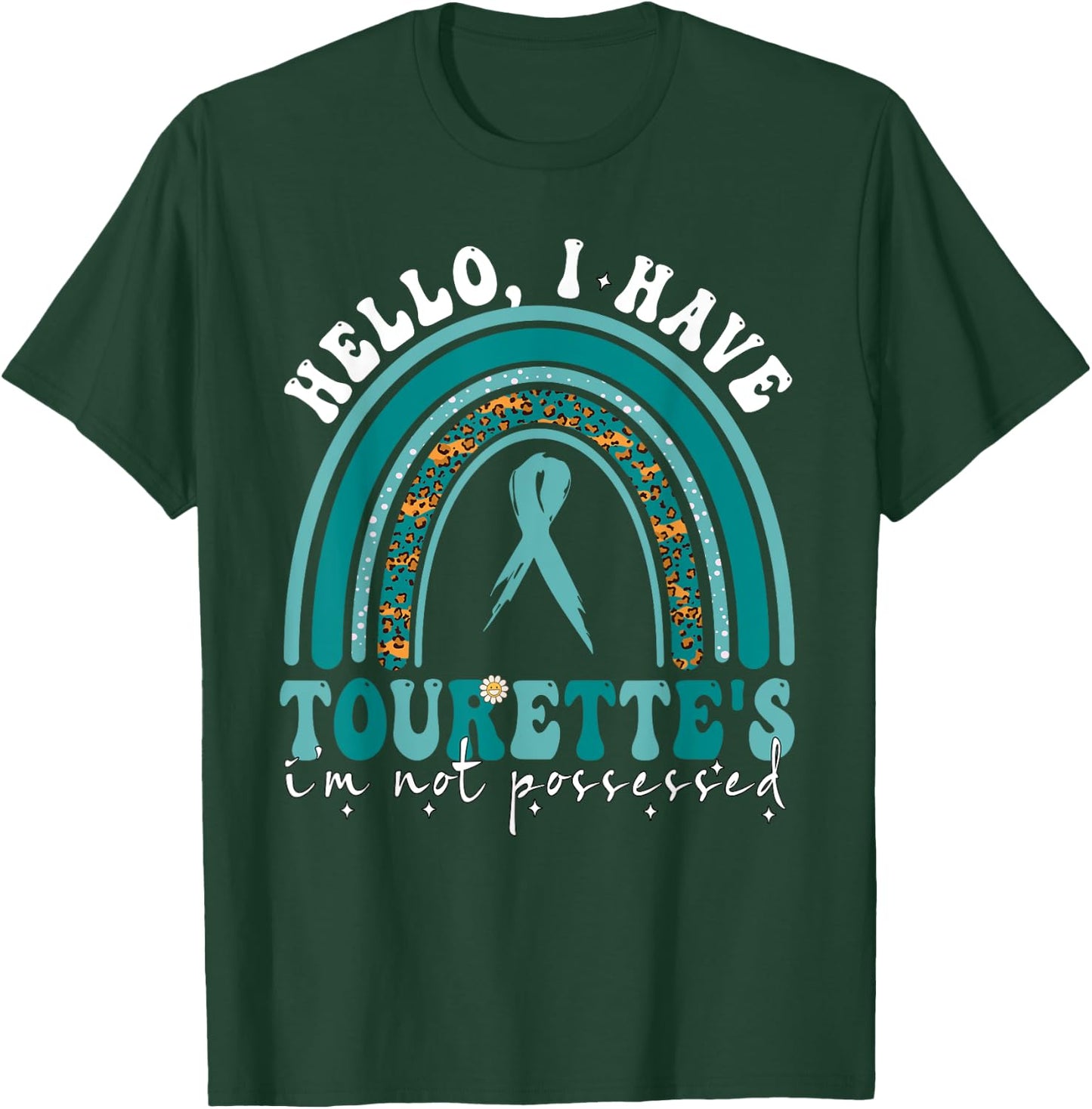 I Have Tourette's Syndrome Awareness Teal Ribbon Rainbow T-Shirt - T-Shirt | Forest