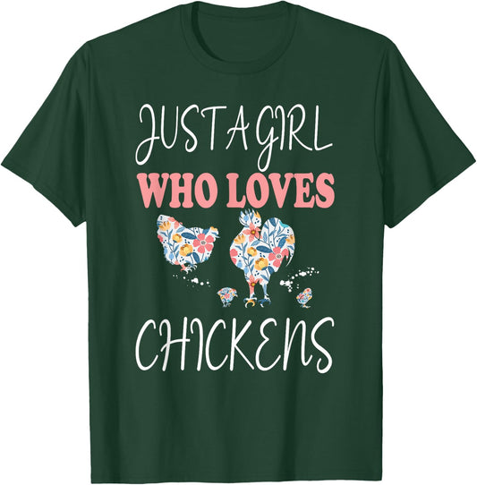 Just A Girl Who Loves Chickens Cute Floral Women & Girls T-Shirt - T-Shirt | Forest