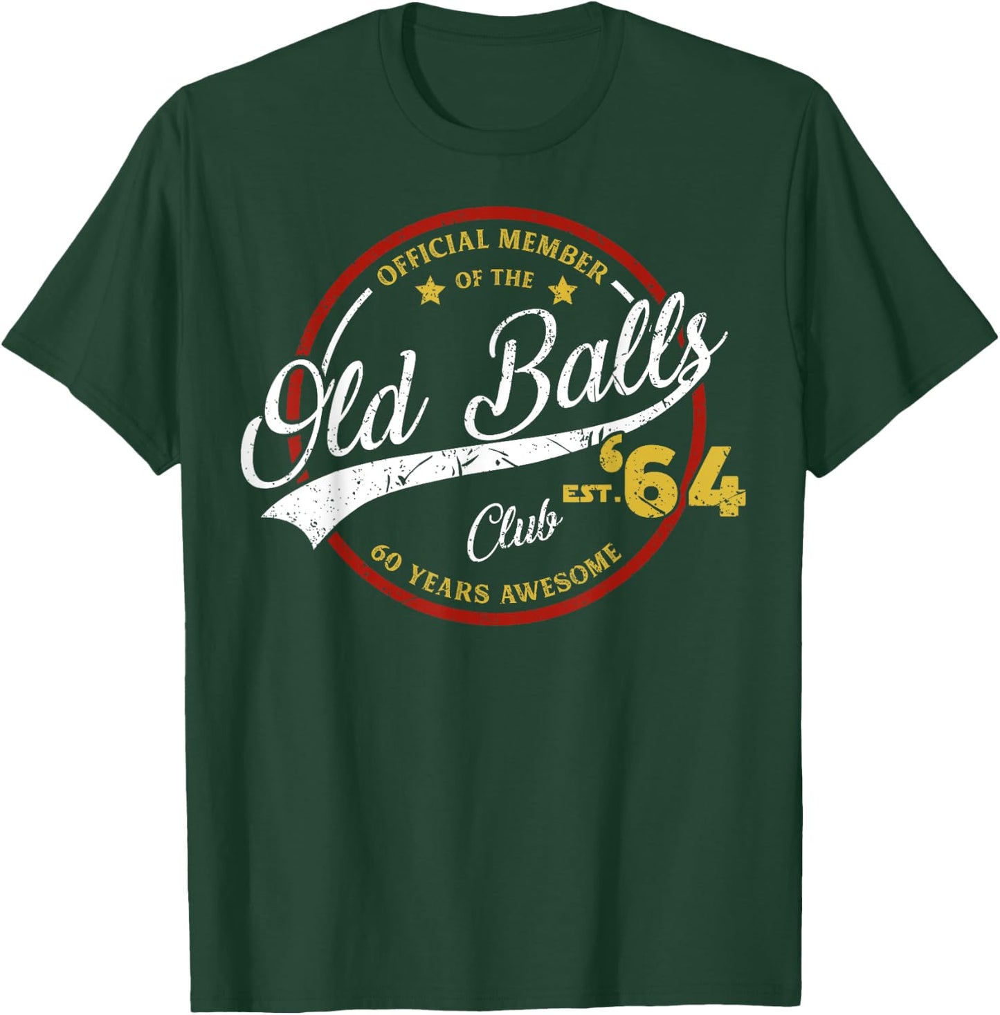 Vintage 60th Birthday Old Balls Club 1964 for Old Man T-Shirt - T-Shirt | Forest