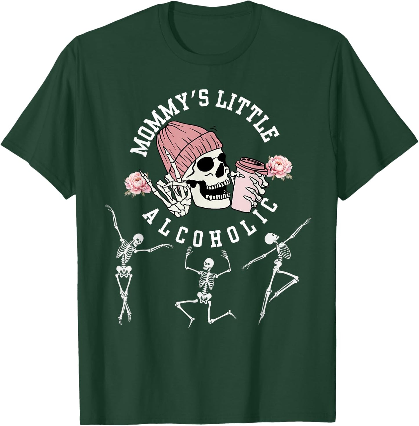 Mommy's little alcoholic Funny Mom Halloween Skeleton T-Shirt - T-Shirt | Forest