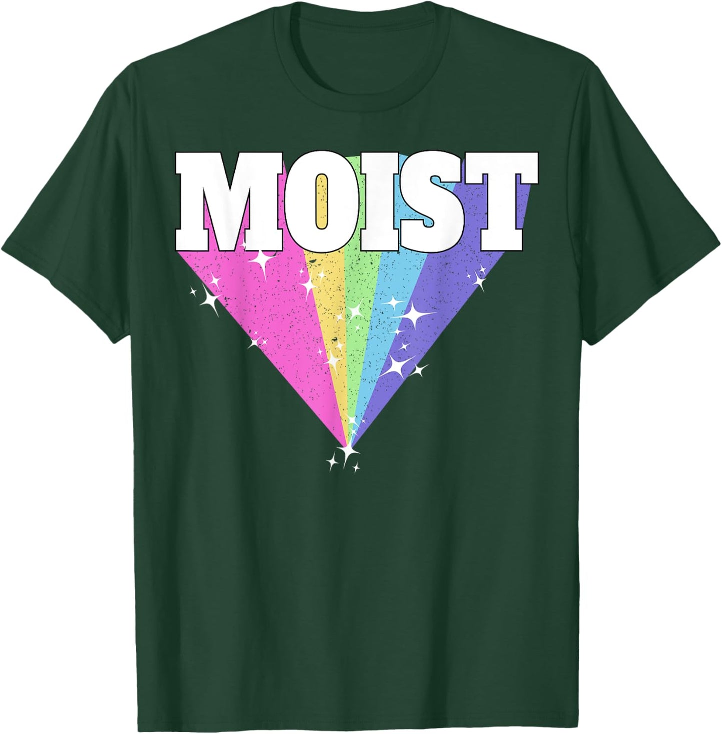 MOIST - Someone hates this word T-Shirt - T-Shirt | Forest