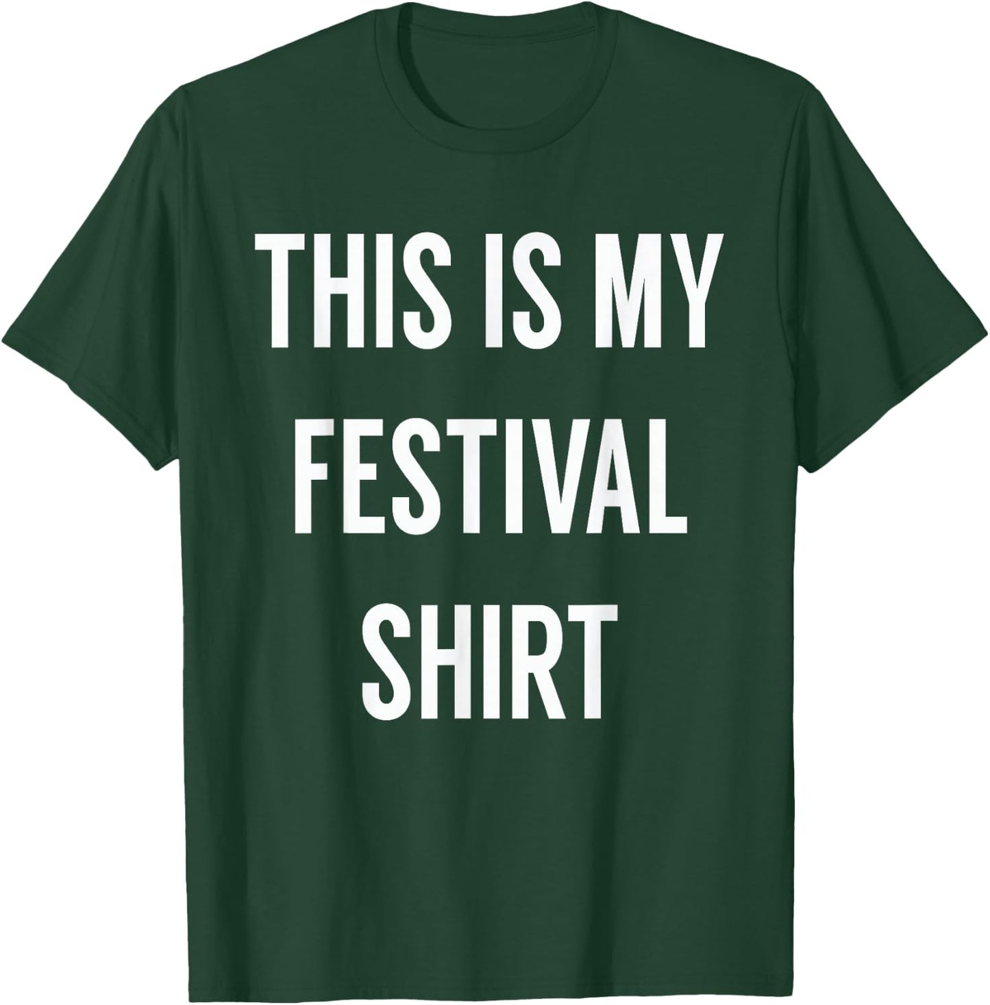 This is My Festival Shirt - Music Festival Clothing T-Shirt - T-Shirt | Forest