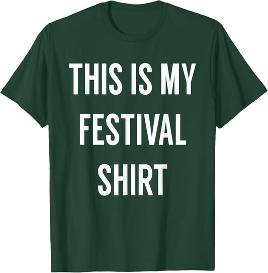 This is My Festival Shirt - Music Festival Clothing T-Shirt - T-Shirt | Forest