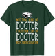 Ed.D. Doctorate Not That Kind Of Doctor of Education T-Shirt - T-Shirt | Forest