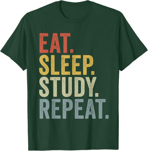 Eat Sleep Study Repeat Funny Studying T-Shirt - T-Shirt | Forest
