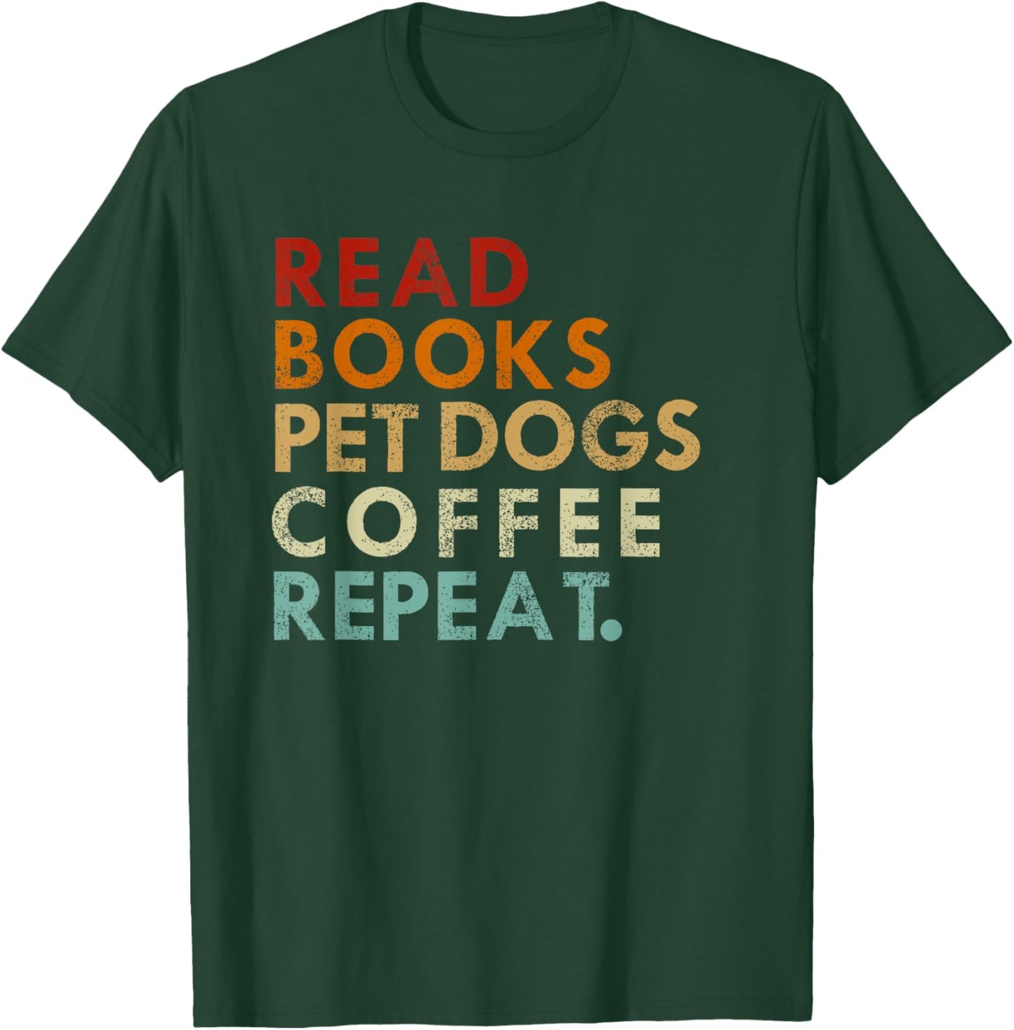 Read Books Pet Dogs Drink Coffee - Pet Dogs And Coffee Lover T-Shirt - T-Shirt | Forest