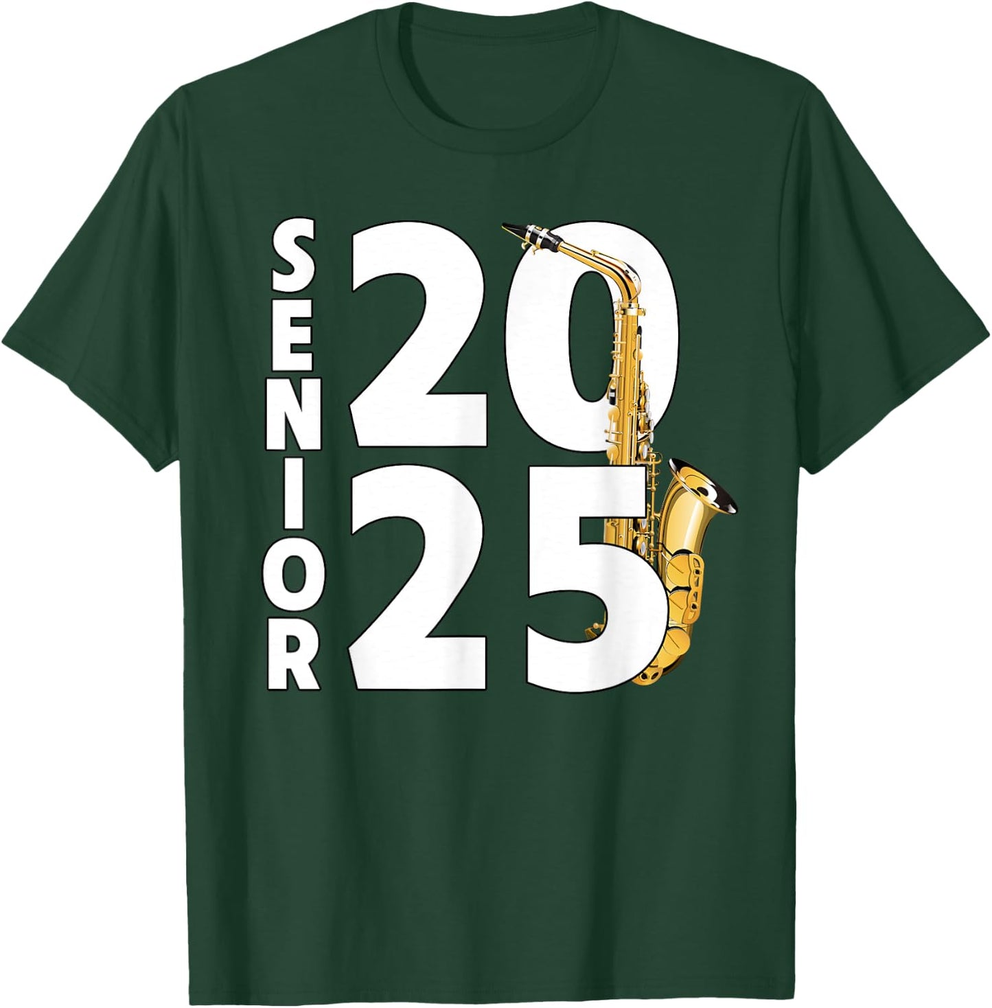 Saxophone Player Senior Class of 2025 Marching Band Student T-Shirt - T-Shirt | Forest