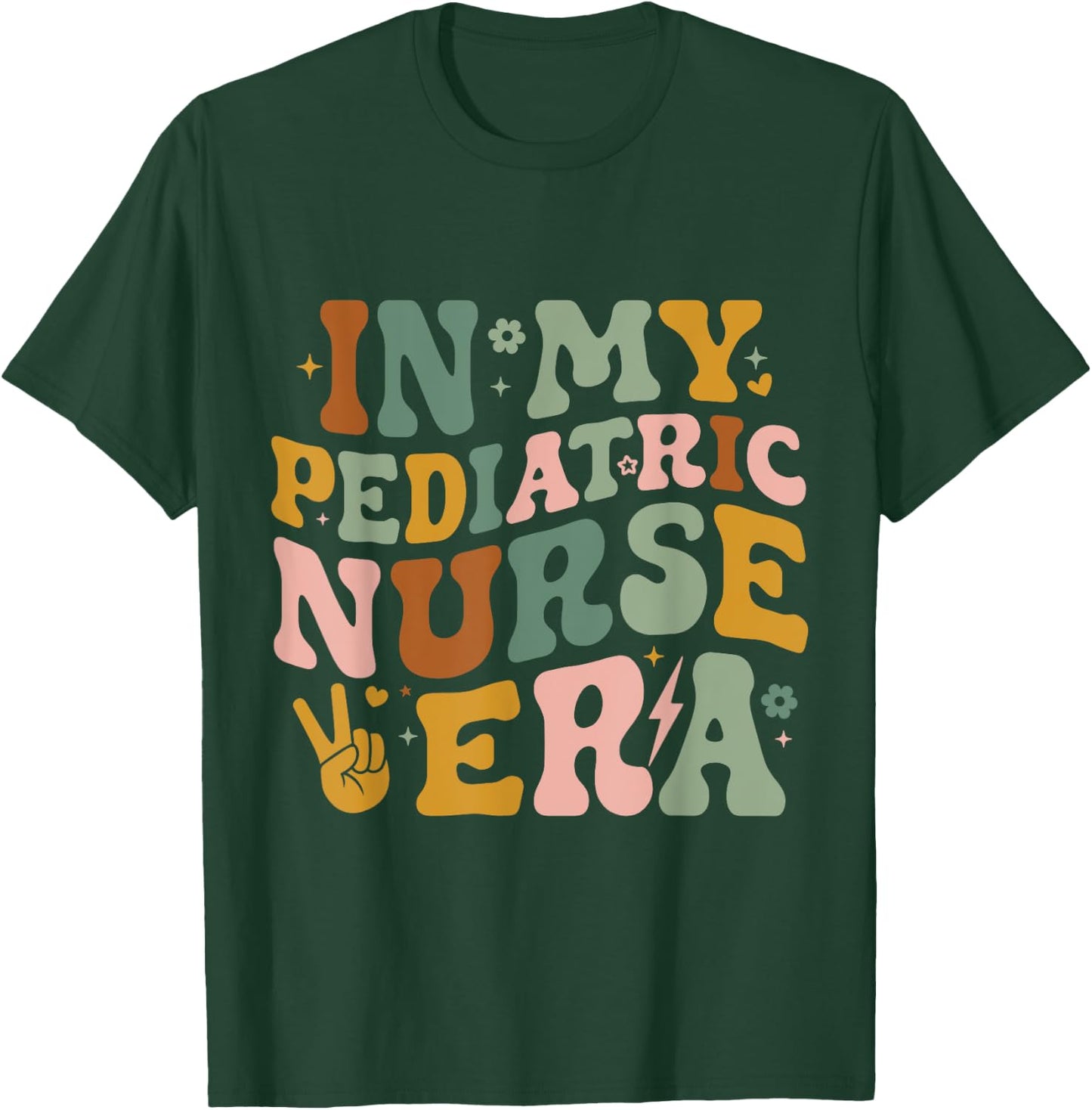 In My Pediatric Nurse Era PICU Nurse Funny Pediatric Nurse T-Shirt - T-Shirt | Forest