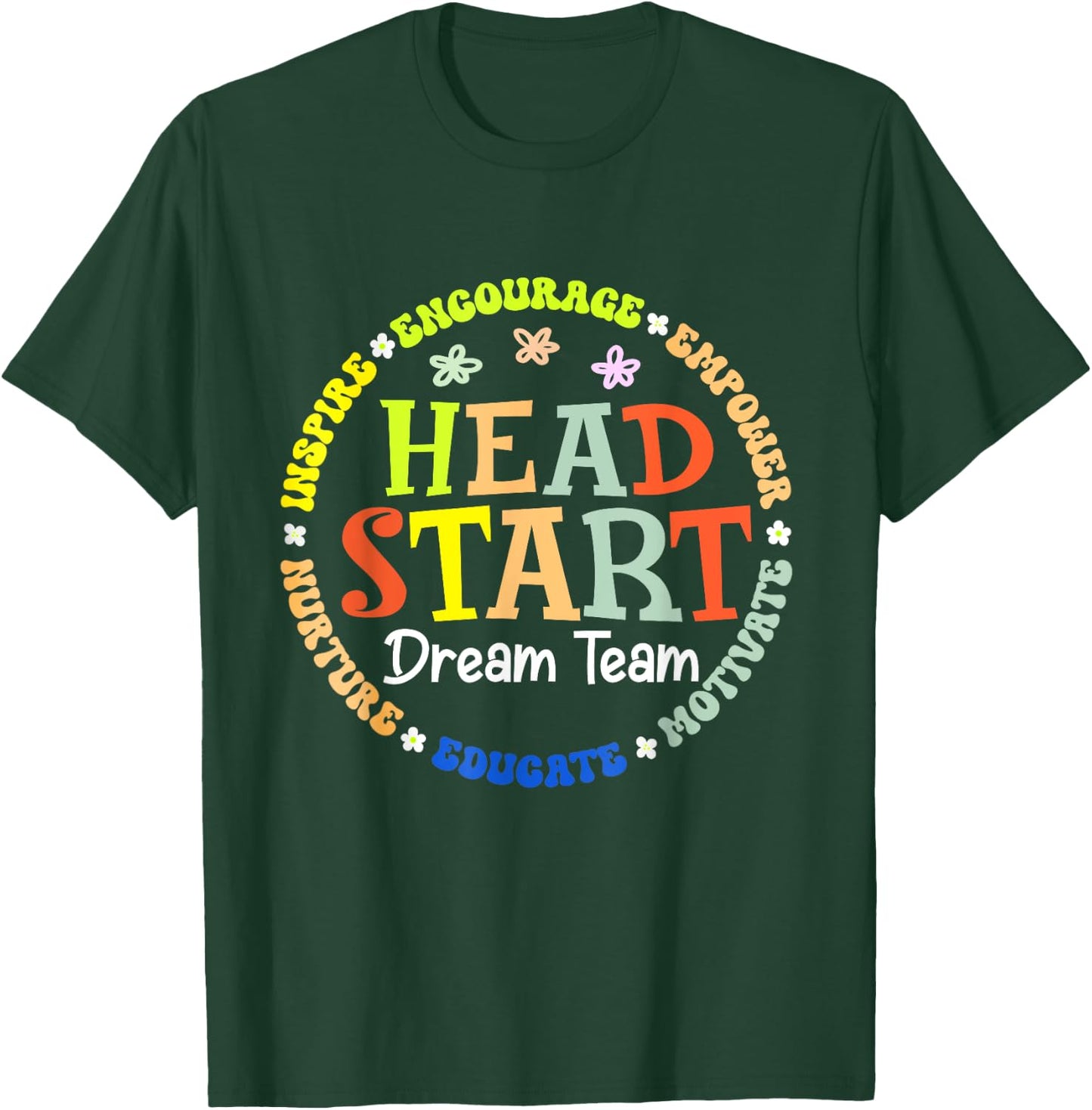 Head Start Dream Team Squad Teacher Headstart Back To School T-Shirt - T-Shirt | Forest