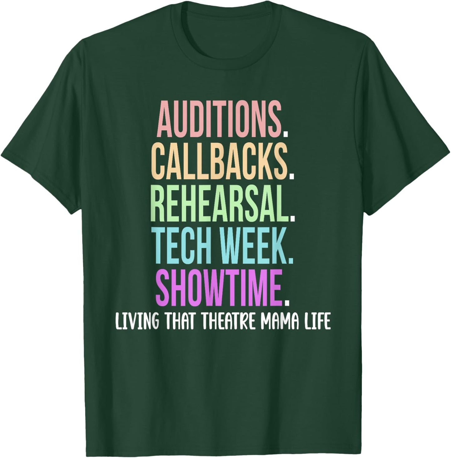 Theatre Mama Life Theatre Actress Mom Theater Mom T-Shirt - T-Shirt | Forest