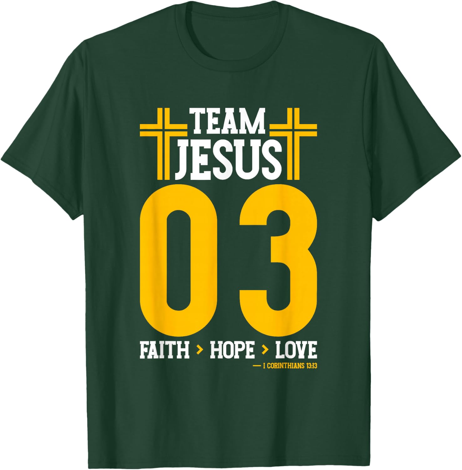 Christian - Team Jesus 03 Faith Hope Love T-Shirt - T-Shirt | Forest