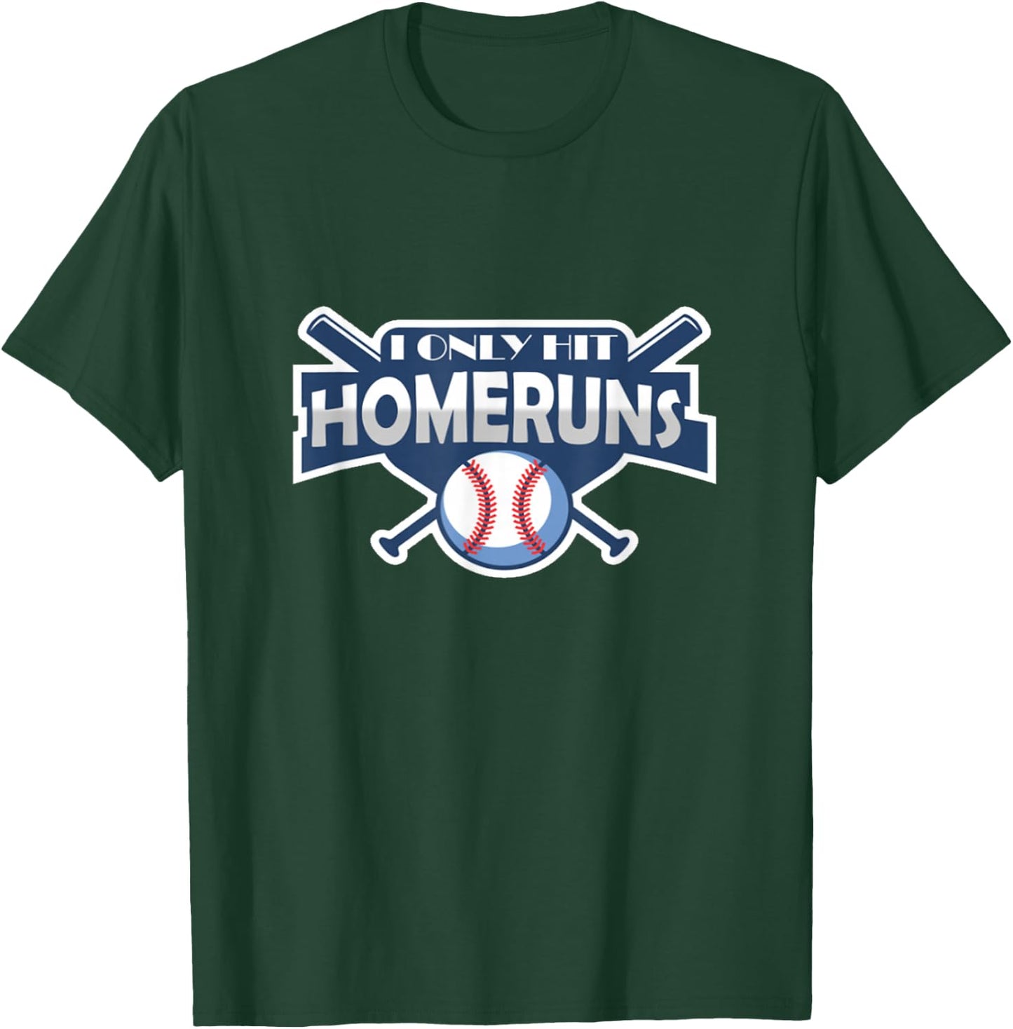 Baseball I Only Hit Home Runs Funny T-Shirt - T-Shirt | Forest