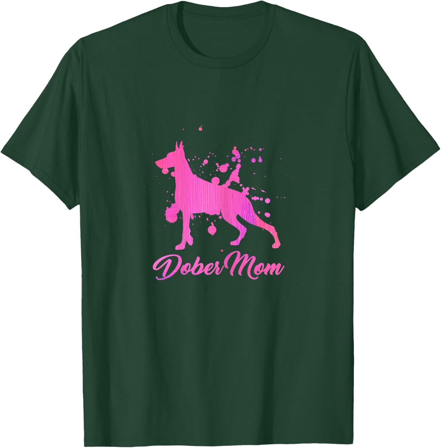 Dober Mom dogs mom Doberman women dog owner T-Shirt - T-Shirt | Forest