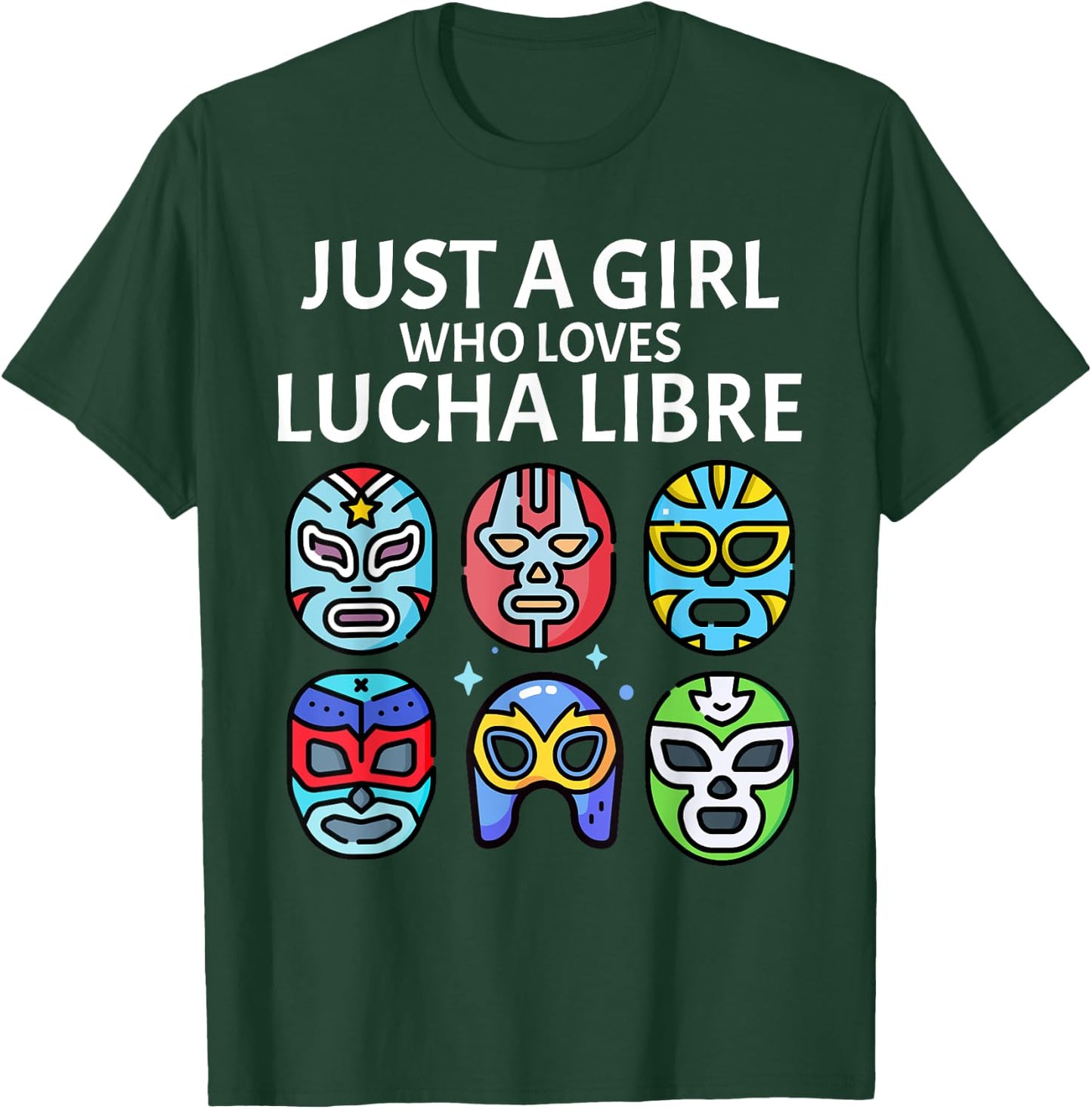Just A Girl Who Loves Lucha Libre Mexican Wrestling Mask T-Shirt - T-Shirt | Forest