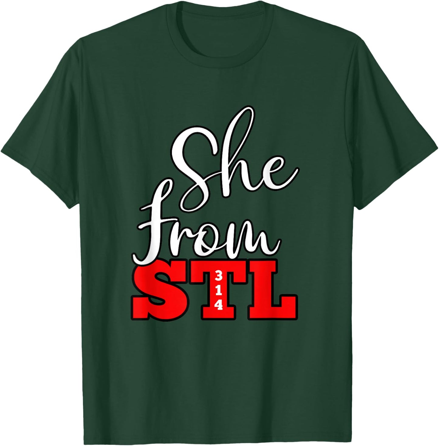 314 STL | She From St. Louis, Missouri Women T-Shirt - T-Shirt | Forest