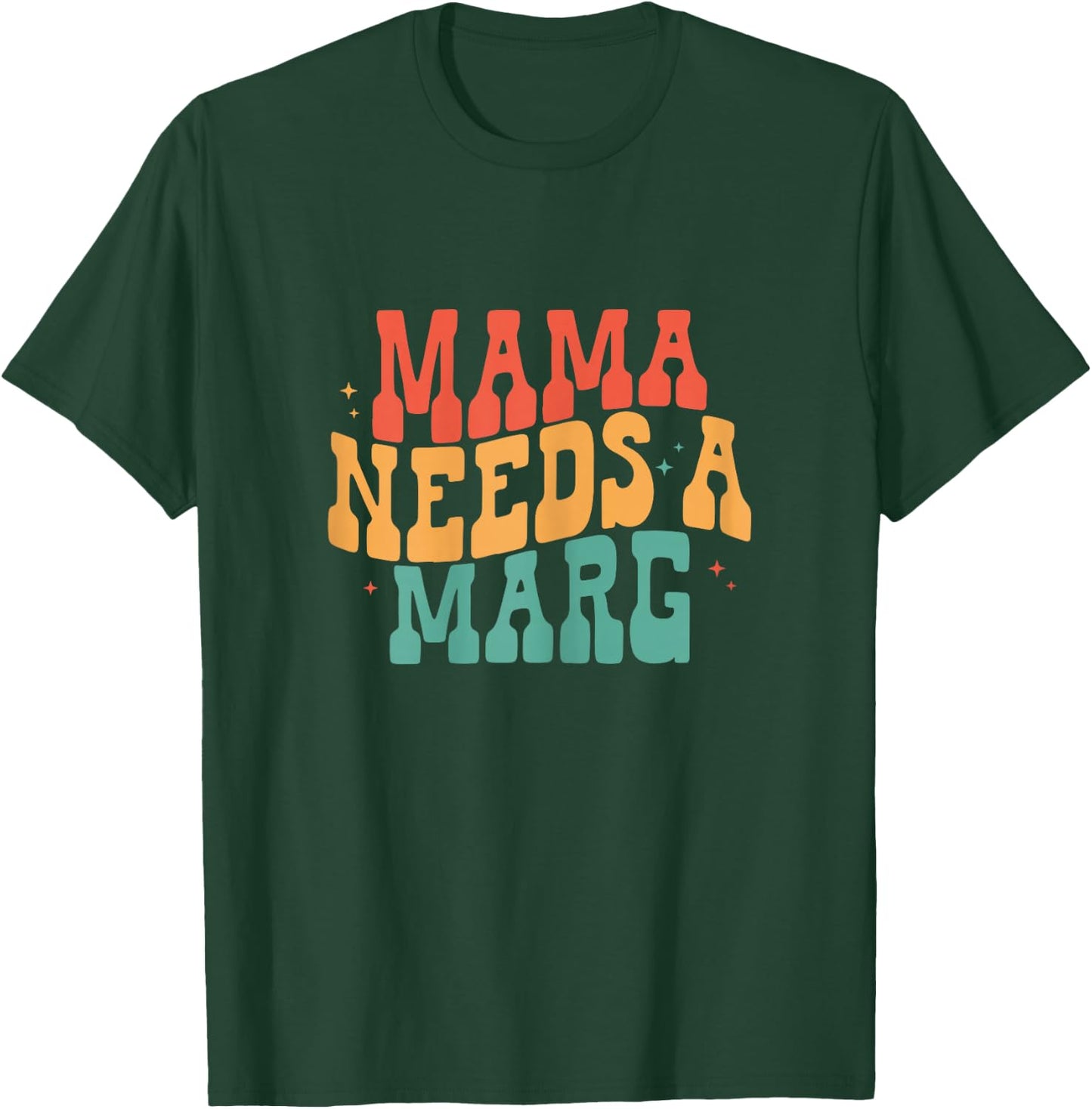 Mama Needs a Marg Funny Margarita Mom Cinco De Mayo T-Shirt - T-Shirt | Forest